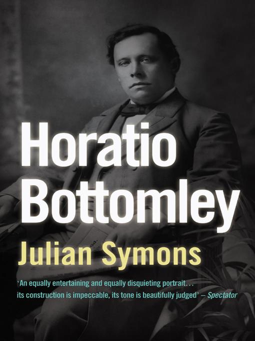Title details for Horatio Bottomley by Julian Symons - Available